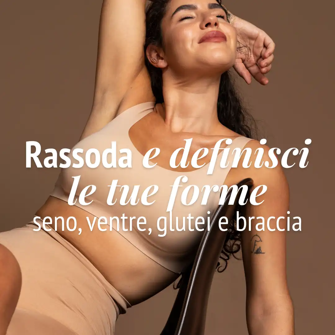 Raxoda - Dimagrimento localizzato glutei, gambe, braccia e seno